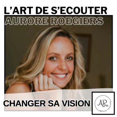 Changer sa vision du monde