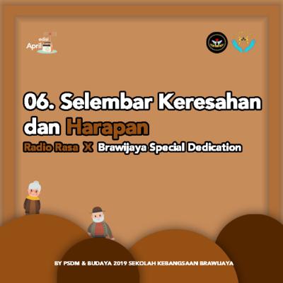 06. Selembar Keresahan dan Harapan