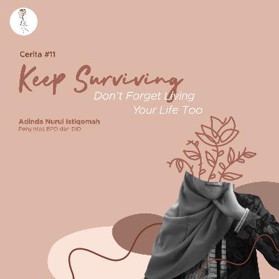 Ceritera : Keep Surviving, Dont Forget to Living too