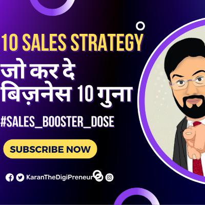 10 Powerful Sales Strategies | Best Sales Technique
