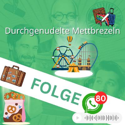 Focke 80: Durchgenudelte Mettbrezeln