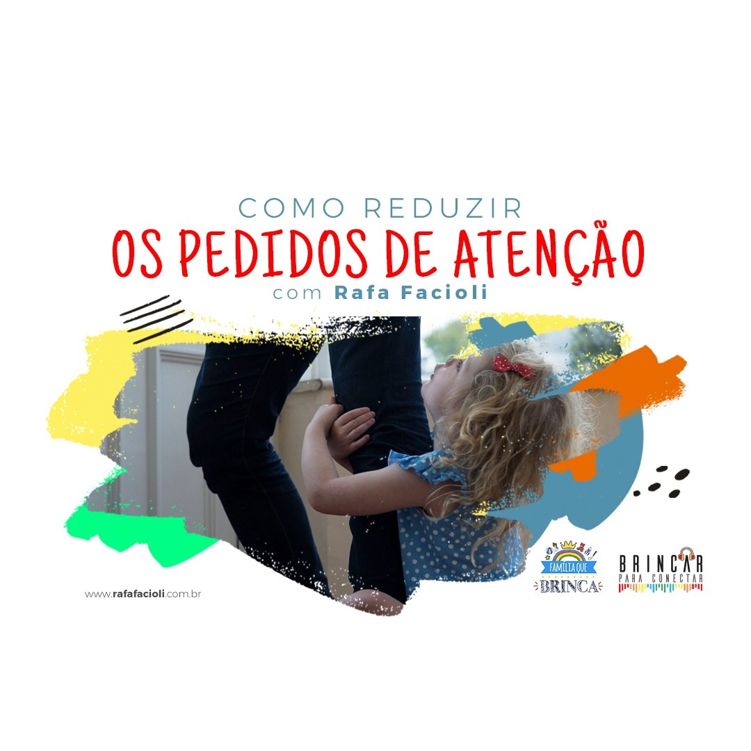 Como diminuir os pedidos de atenção