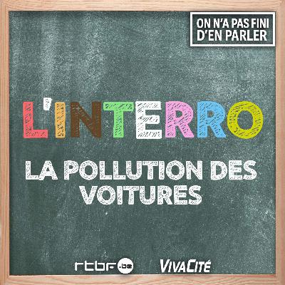 L'interro : la pollution des voitures