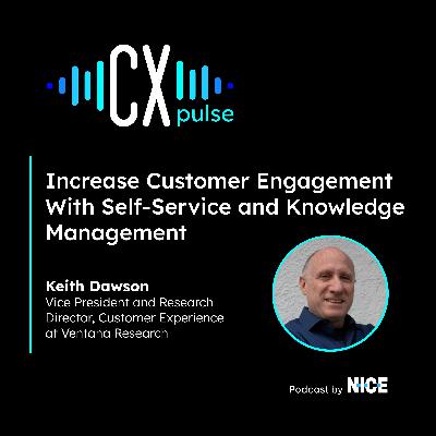 Increase Customer Engagement With Self-Service and Knowledge Management