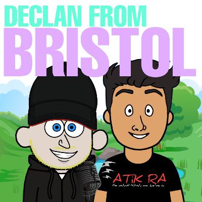 EPISODE 9 : "Conversation with Declan from Bristol, England"