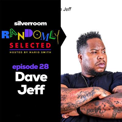 Randomly Selected - Dave Jeff