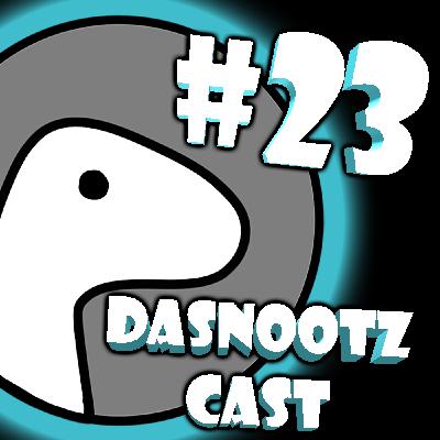 Ep23. DaSnootz Cast - Ahh, Classic August.
