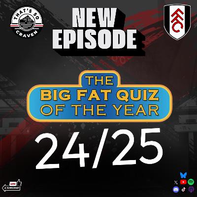 The Big Fat Fulham Quiz - 24/25