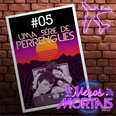Uma série de perrengues. Uma série de perrengues.