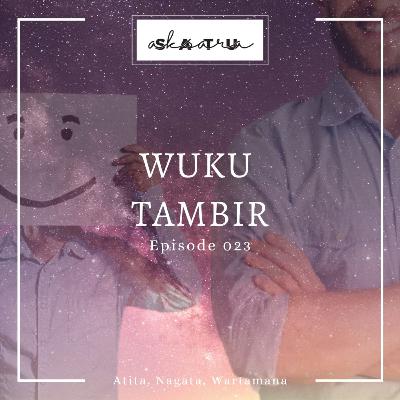 Eps 023 - Wuku Tambir
