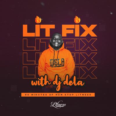 Lit Fix - 24K Goldn, Gunna, Maluma, Trio Mio, Naiboi, Zuchu, Davido, Mejja & More.