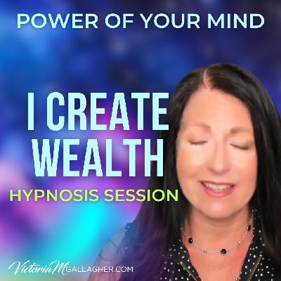 #436- I Create Wealth Hypnosis Session #436- I Create Wealth Hypnosis Session