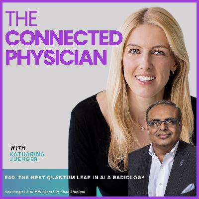 E40: THE NEXT QUANTUM LEAP IN AI & RADIOLOGY