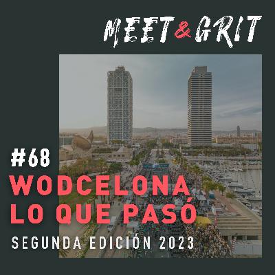 #68 - Wodcelona, lo que pasó