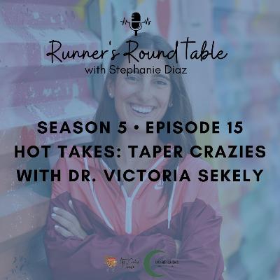 S5 EP15 – Hot Takes: Taper Crazies with Dr. Victoria Sekely