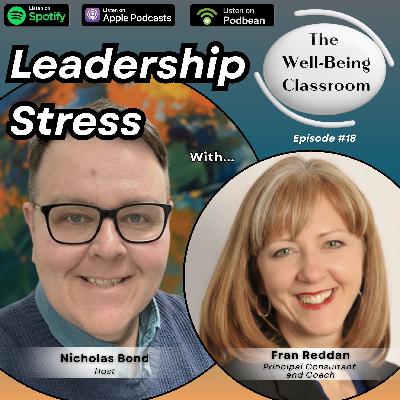 #18 Leadership Stress with Fran Reddan