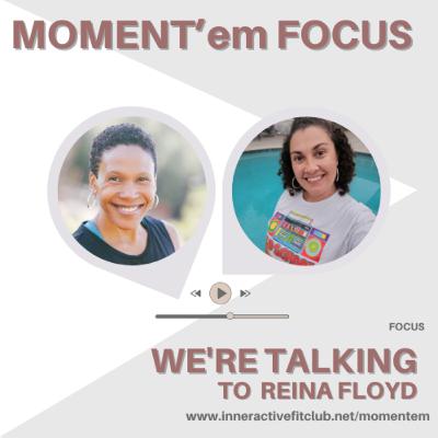 Emotional Wellness - Being Seen with Reina Floyd