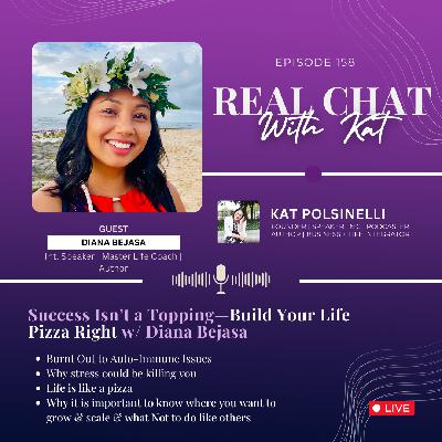 Success Isn't a Topping --- Build your Life Pizza Right w/ Diana Bejasa