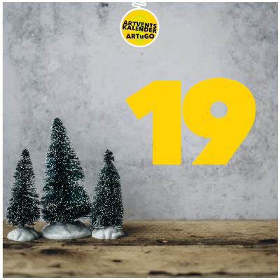 Eine ARTventskalender - 19. Dezember