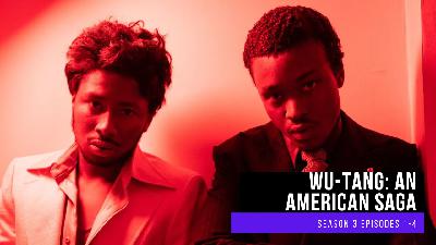 Wu-Tang: An American Saga Review- Season 3 Episodes 1-4 Wu-Tang: An American Saga Review- Season 3 Episodes 1-4