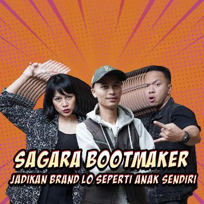 EP 7. Owner Sagara Bootmaker: Satu Kaki Di UKM, Satu Kaki Di Pemerintahan EP 7. Owner Sagara Bootmaker: Satu Kaki Di UKM, Satu Kaki Di Pemerintahan