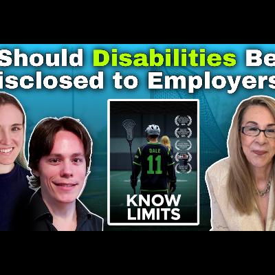 Should Disabilities Be Disclosed to Employers w/Victoria and Austin Thiery, Know Limits Should Disabilities Be Disclosed to Employers w/Victoria and Austin Thiery, Know Limits