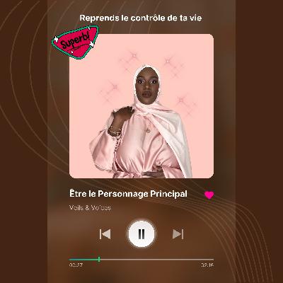 Être le Personnage Principal & Naviguer les Relations avec Confiance Être le Personnage Principal & Naviguer les Relations avec Confiance