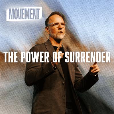 The Power of Surrender The Power of Surrender