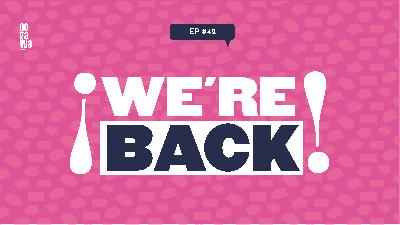 WE ARE BACK