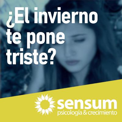¿El invierno te pone triste? Puede que tengas trastorno depresivo estacional