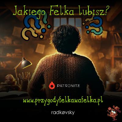 Którego Felka lubisz? 🍫 Wiadomość od Autora | Felek Wafelek (OA_002)