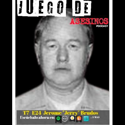 T7 E24 Jerome "Jerry" Brudos