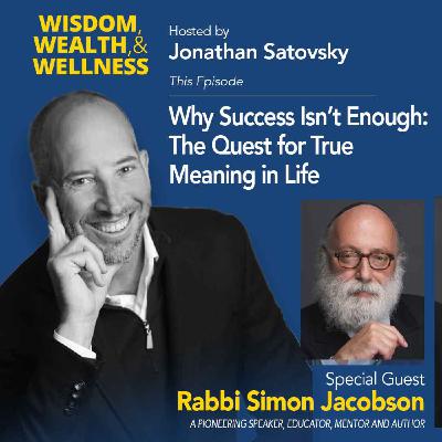 Jonathan Satovsky Interviews Rabbi Simon Jacobson Jonathan Satovsky Interviews Rabbi Simon Jacobson