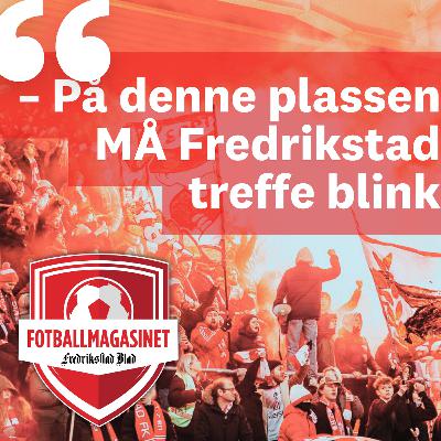 - På denne plassen MÅ Fredrikstad treffe blink før neste sesong - På denne plassen MÅ Fredrikstad treffe blink før neste sesong