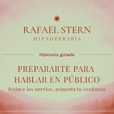 🎙️ Prepárate para hablar en público - Hipnosis guiada