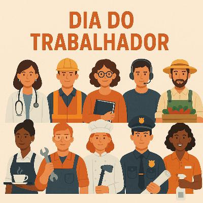 Dia do Trabalhador 1 de Maio ( Episódio Especial) Dia do Trabalhador 1 de Maio ( Episódio Especial)