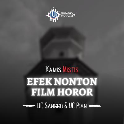 Efek Nonton Film Horor | KamisMistis eps. 06 Efek Nonton Film Horor | KamisMistis eps. 06