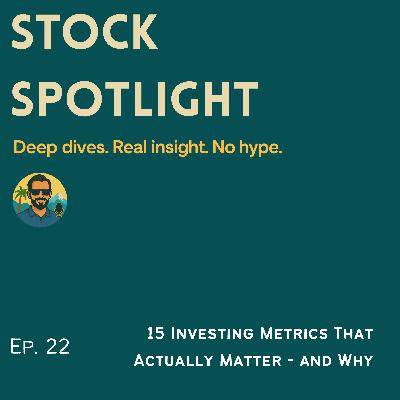 15 Investing Metrics That Actually Matter - and Why