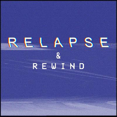 Uncharted: Ash's Remix Awakens & Something, Something DC | Relapse & Rewind Ep 5