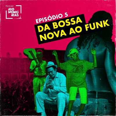 4.5 - Da bossa nova ao funk 4.5 - Da bossa nova ao funk