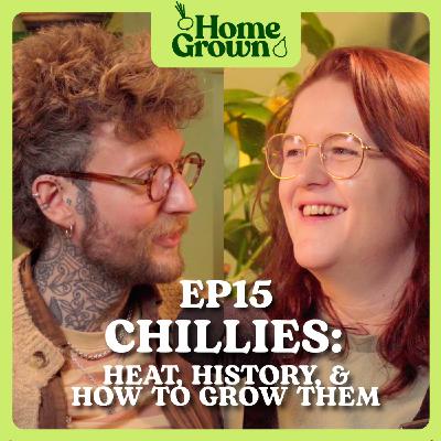 S1 Ep 15: Chilli Growers Guide: Heat, History, and How to Grow them Successfully