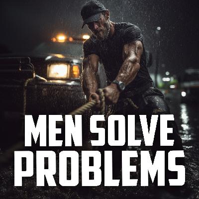Meet Challenges Like a Man | FRIDAY FIELD NOTES