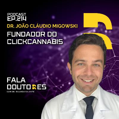Dr. João Migowski | FALA DOUTORES #214 Dr. João Migowski | FALA DOUTORES #214