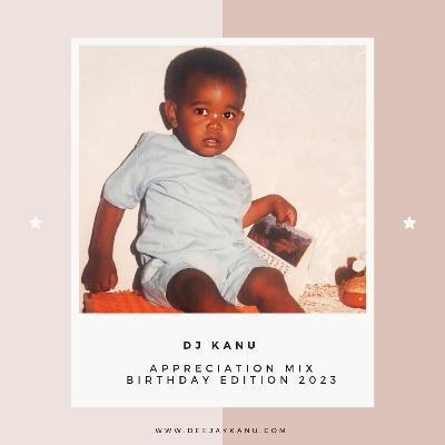 Birthday Mix 2023 (Appreciation Mix) Birthday Mix 2023 (Appreciation Mix)