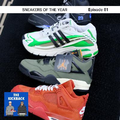 The Best Sneakers of the Year 2025 - Kickback Sneaker Podcast The Best Sneakers of the Year 2025 - Kickback Sneaker Podcast