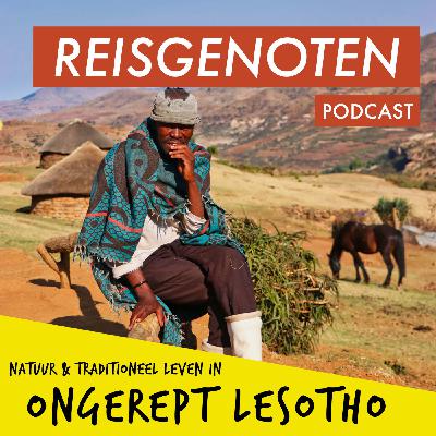 E16 Lesotho: ontdek het traditionele leven in de Afrikaanse bergen E16 Lesotho: ontdek het traditionele leven in de Afrikaanse bergen