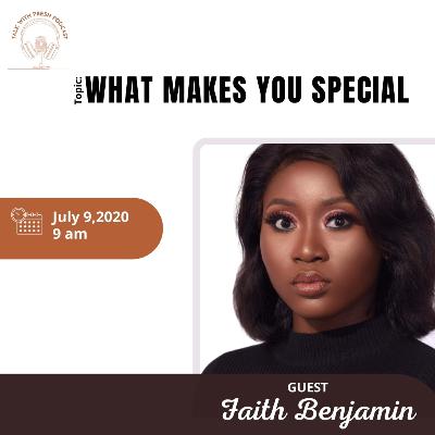 WHAT MAKES YOU SPECIAL