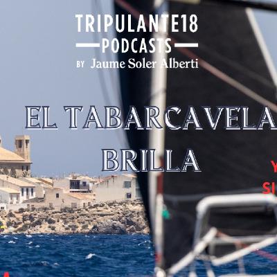 #241 Tripulante18 | El TabarcaVela brilla