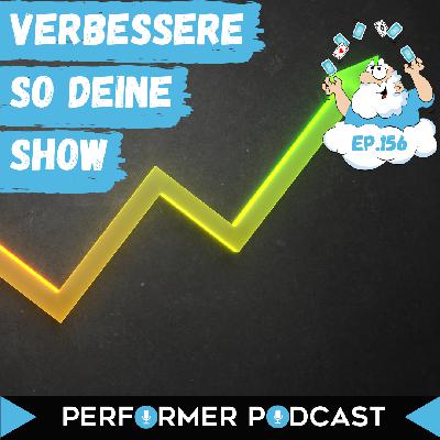 #156 So machst du deine Zaubershow sofort besser