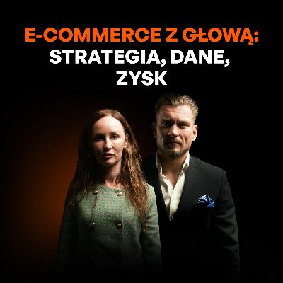 Jak robić wyniki w Ecommerce na zmieniającym się codziennie rynku? [Magda Nowacka]